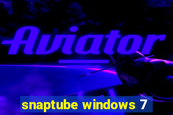 snaptube windows 7